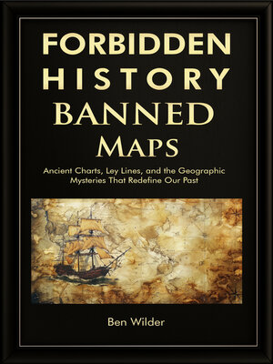 cover image of Forbidden History Banned Maps